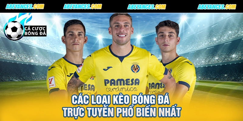 Các loại kèo bóng đá trực tuyến phổ biến nhất