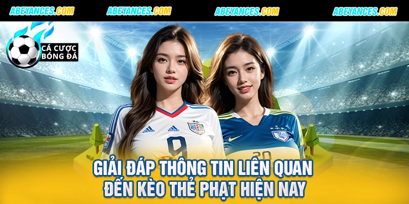 Giải đáp thông tin liên quan đến kèo thẻ phạt hiện nay